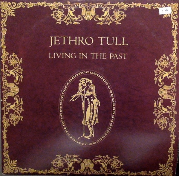 Jethro Tull - Living In The Past - (USED)