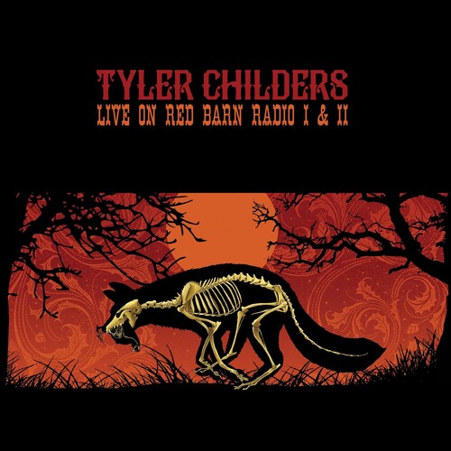 Tyler Childers -  Live On Red Barn Radio I & Ii