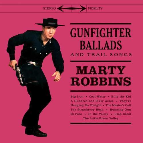 Marty Robbins - Gunfighter Ballads & Trail Songs