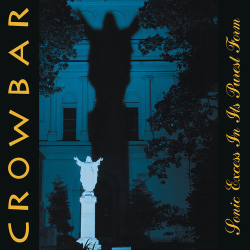 Crowbar - Sonic Excess in Its Purest Form