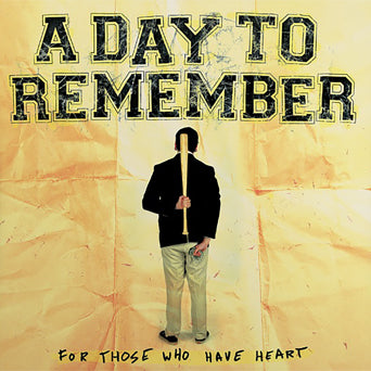 A Day To Remember - For Those Who Have Heart