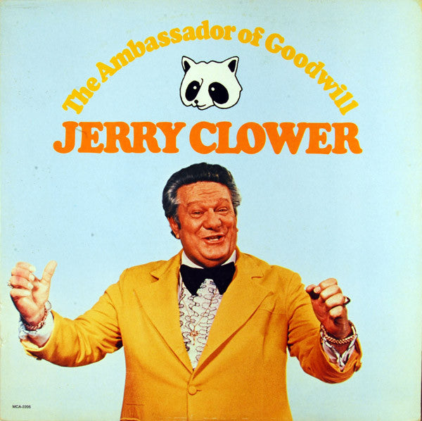 Jerry Clower – The Ambassador Of Goodwill - (USED)