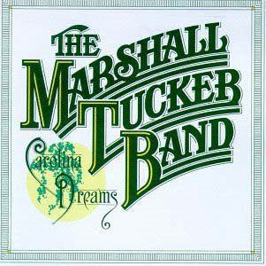 The Marshall Tucker Band – Carolina Dreams - (USED)