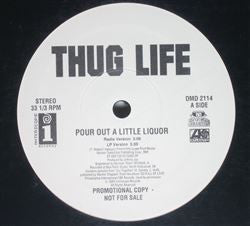 Thug Life – Pour Out A Little Liquor (Promo)