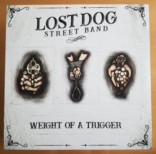 Lost Dog Street Band – Weight Of A Trigger - (USED)