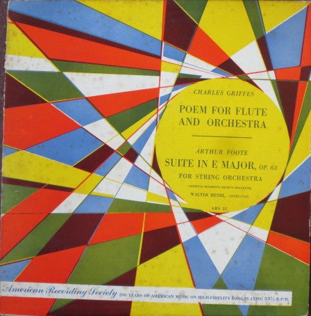 Charles Griffes / Arthur Foote, American Recording Society Orchestra, Walter Hendl – Poem For Flute And Orchestra / Suite In E Major, Op. 63 For String Orchestra - (USED)