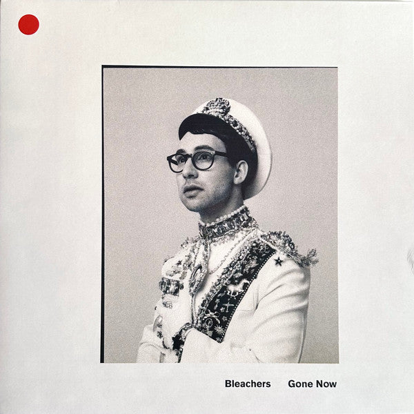 Bleachers - Gone Now