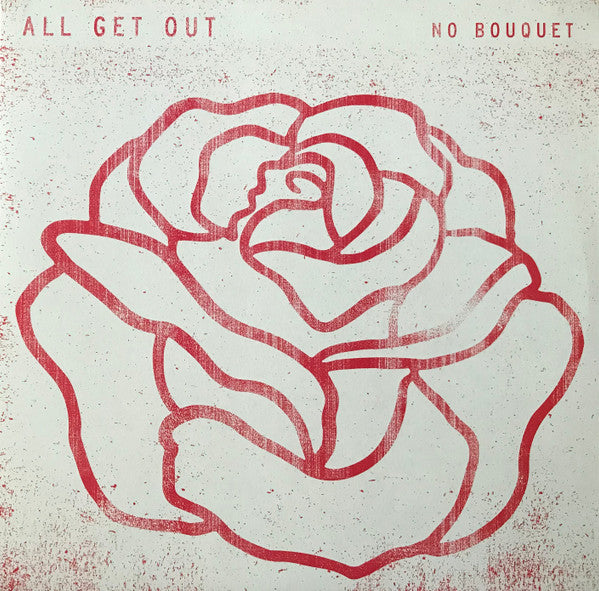 All Get Out – No Bouquet (Red) - (USED)