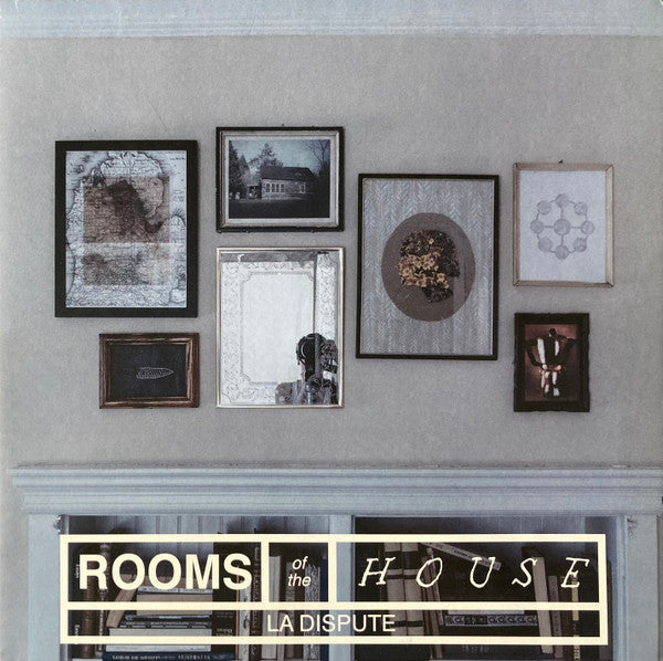 La Dispute – Rooms Of The House - (USED)