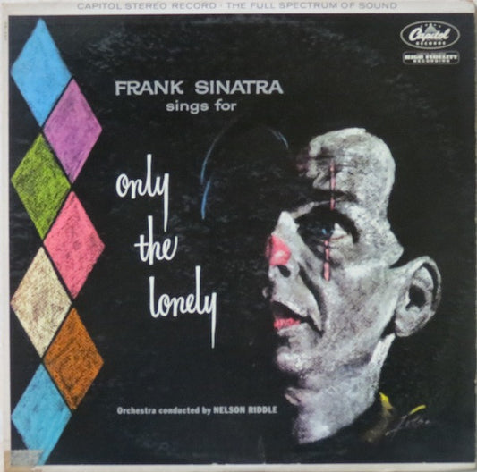 Frank Sinatra – Frank Sinatra Sings For Only The Lonely - (USED)