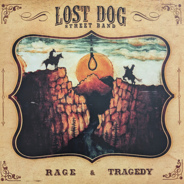 Lost Dog Street Band – Rage & Tragedy - (USED)