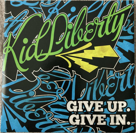 Kid Liberty – Give Up. Give In. (Blue) - (USED)