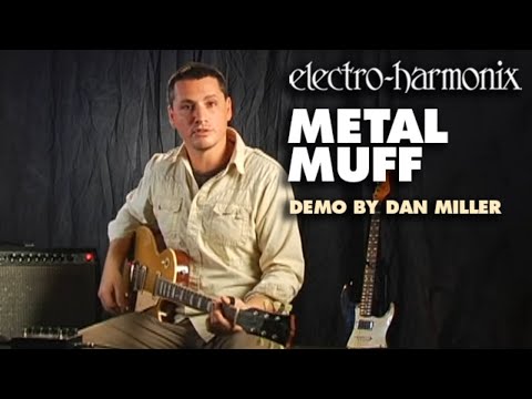  ELECTRO-HARMONIX EHX METAL MUFF WITH TOP BOOST OFFICAL DEMO WITH DAN MILLER