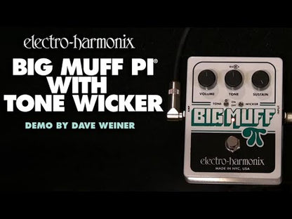  ELECTRO-HARMONIX EHX BIG MUFF WITH TONE WICKER OFFICAL DEMO VIDEO WITH DAVE WEINER